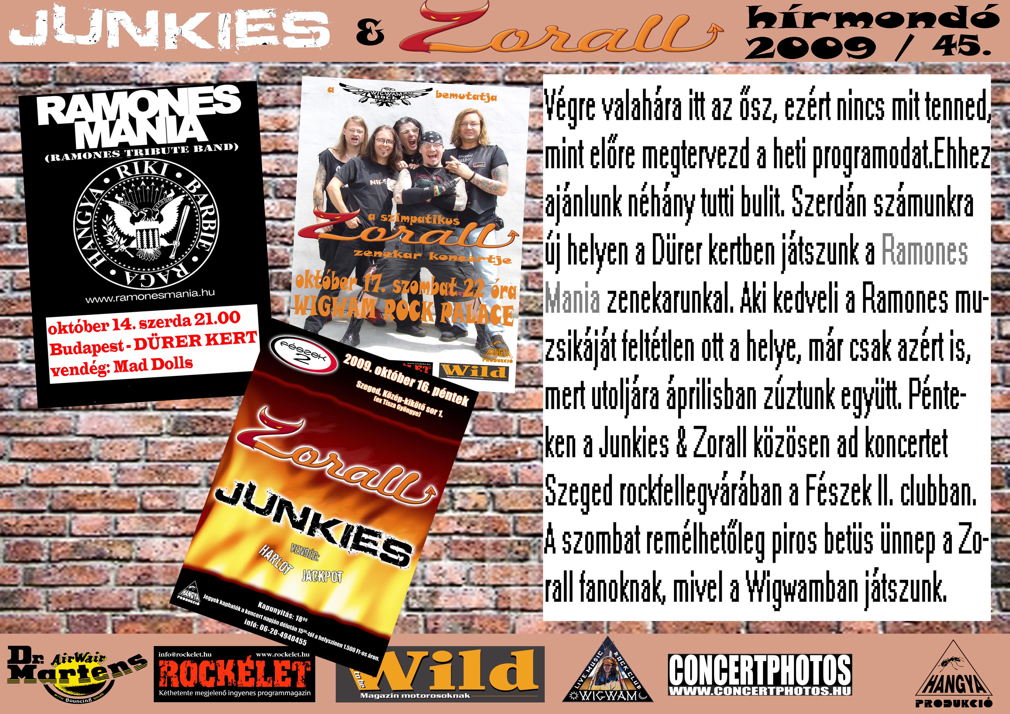 Junkies + Zorall hírmondó 45